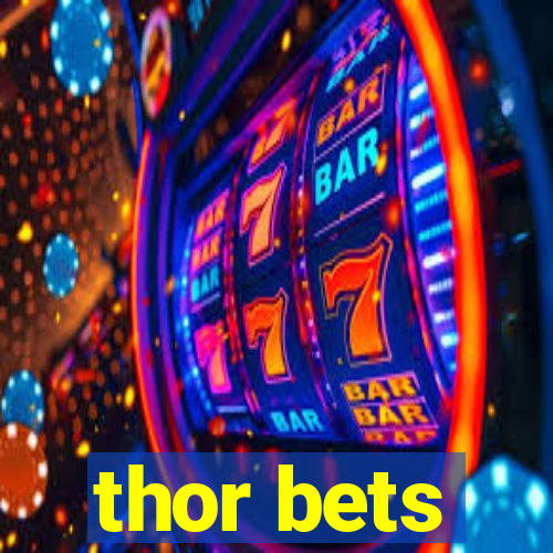 thor bets